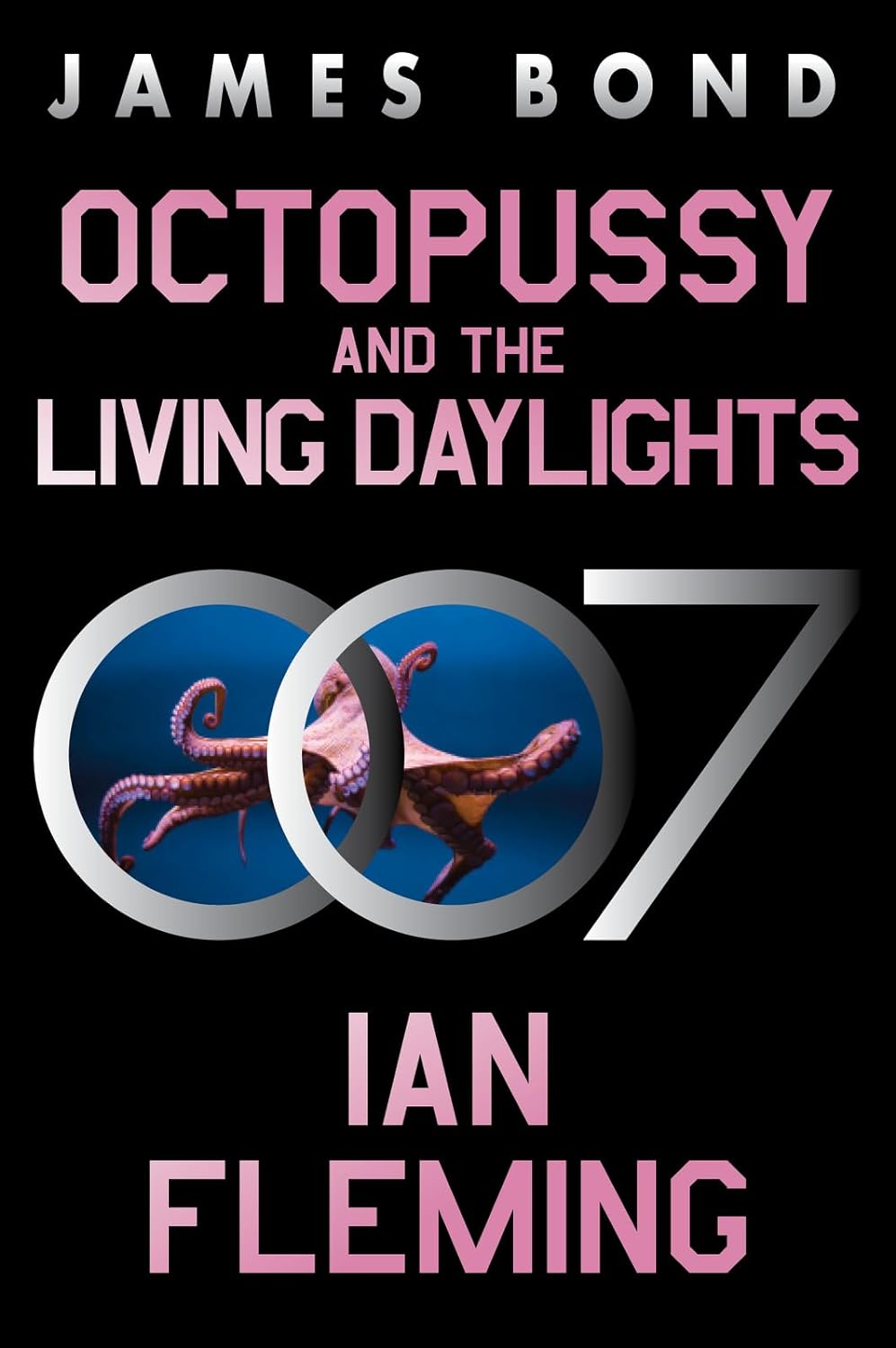 Octopussy and the Living Daylights: A James Bond Adventure (James Bond #14) - IN Corrections Bookstore