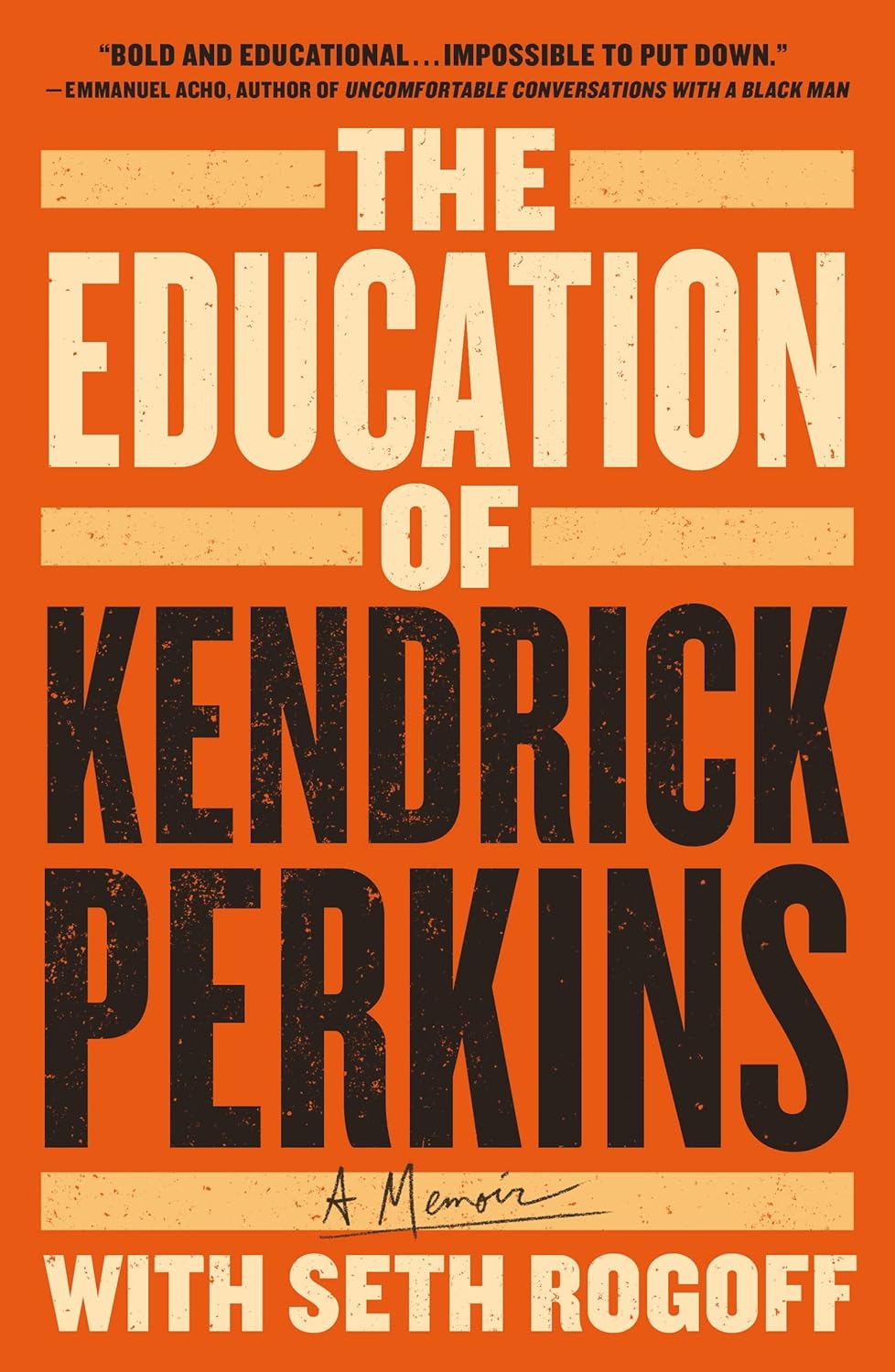 The Education of Kendrick Perkins: A Memoir - IN Corrections Bookstore