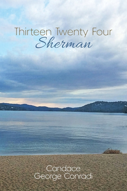 Thirteen Twenty Four Sherman by Conradi, Candace