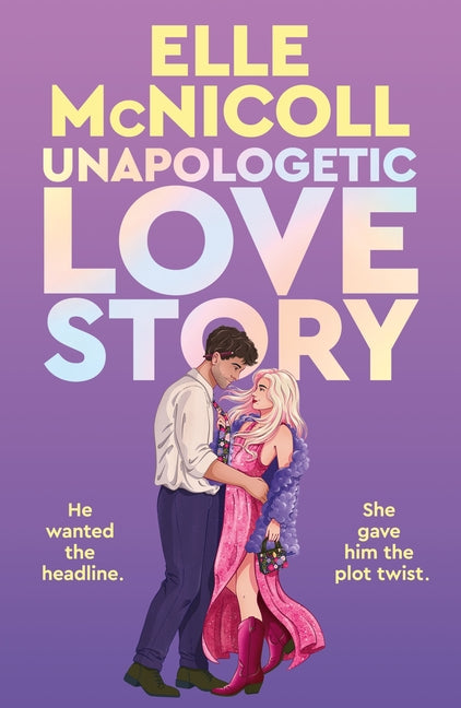 Unapologetic Love Story by McNicoll, Elle