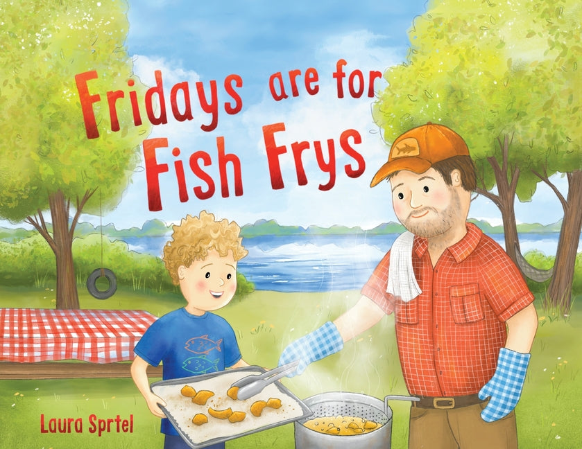 Fridays are for Fish Frys by Sprtel, Laura