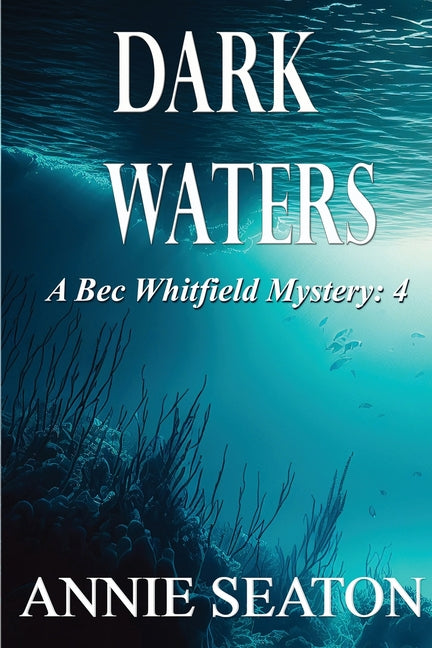 Dark Waters by Seaton, Annie