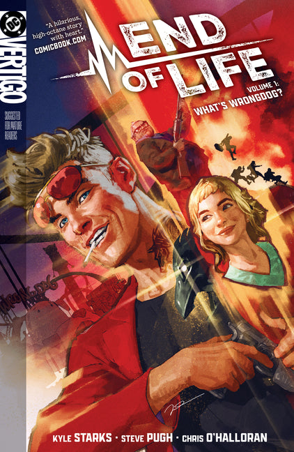 End of Life Vol. 1: Whats Wrongdog? by Starks, Kyle