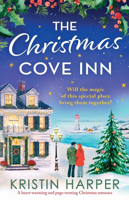 The Christmas Cove Inn: A heart-warming and page-turning Christmas romance by Harper, Kristin