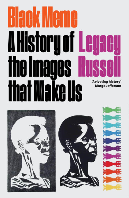 Black Meme: A History of the Images That Make Us by Russell, Legacy
