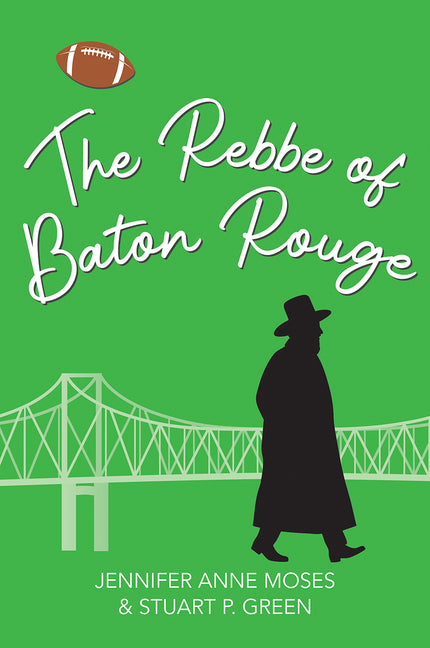 The Rebbe of Baton Rouge by Moses, Jennifer Anne