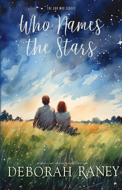 Who Names the Stars by Raney, Deborah