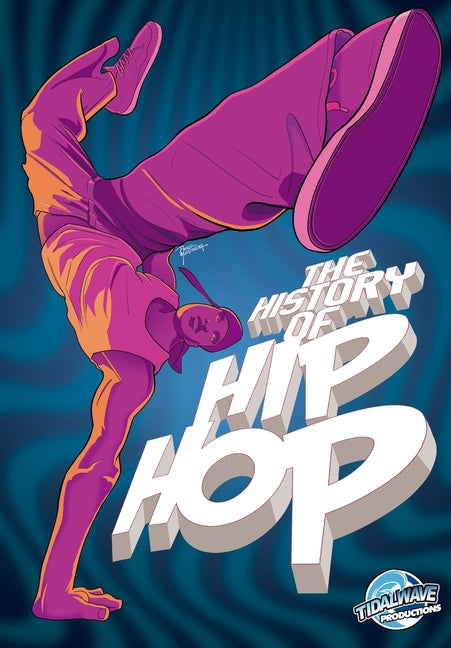 Orbit: The History of Hip Hop by Frizell, Michael