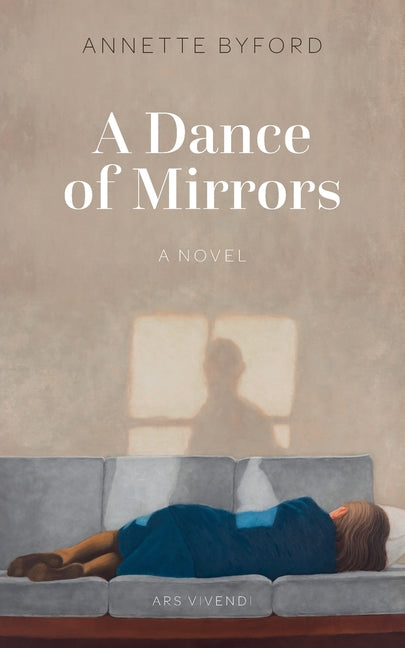 A Dance of Mirrors by Byford, Annette
