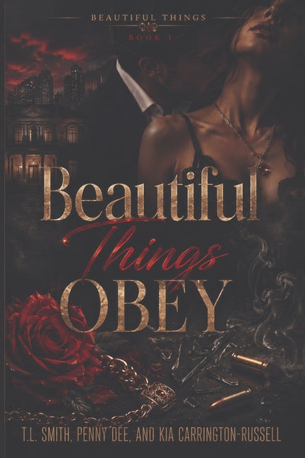 Beautiful Things Obey by Smith, T. L.