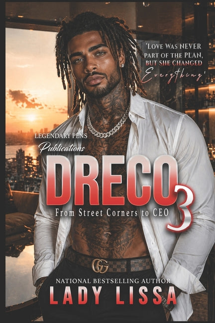 Dreco 3: From Street Corners to CEO by Lissa, Lady