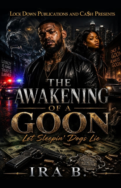 The Awakening Of A Goon: Let Sleepin' Dogs Lie by B, Ira