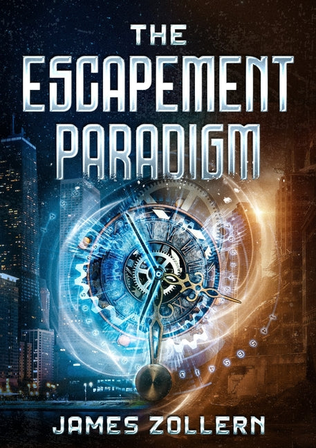 The Escapement Paradigm by Zollern, James