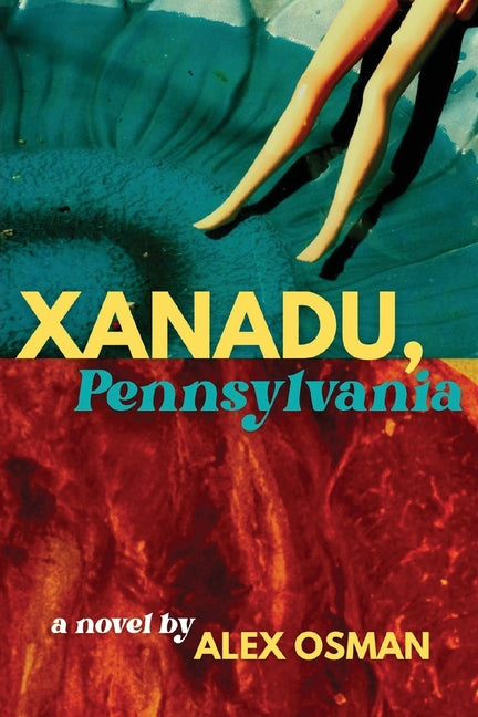 Xanadu, Pennsylvania by Osman, Alex