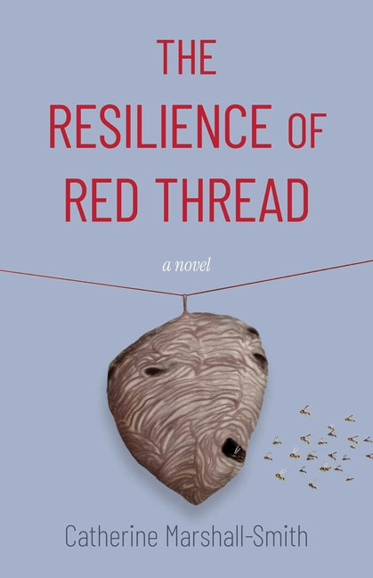 Resilience of Red Thread by Marshall-Smith, Catherine