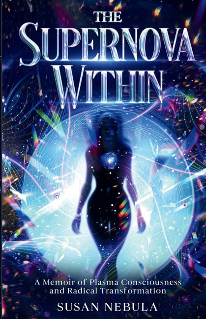 The Supernova Within by Nebula, Susan