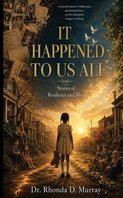 It Happened to Us All by D. Murray, Rhonda