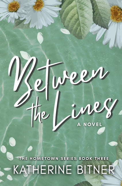 Between the Lines by Bitner, Katherine