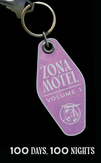 Zona Motel: 100 Days, 100 Nights by Escoria, Juliet