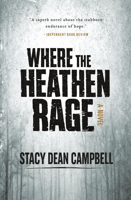 Where the Heathen Rage by Campbell, Stacy Dean
