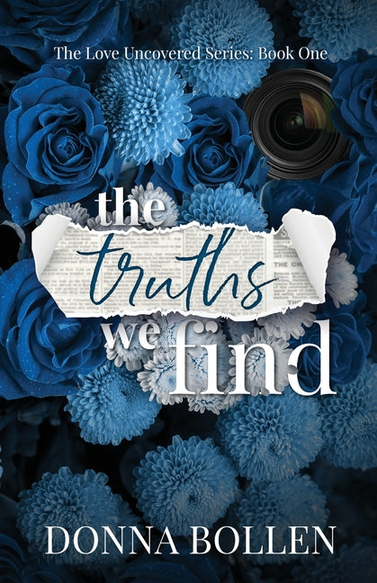 The Truths We Find by Bollen, Donna