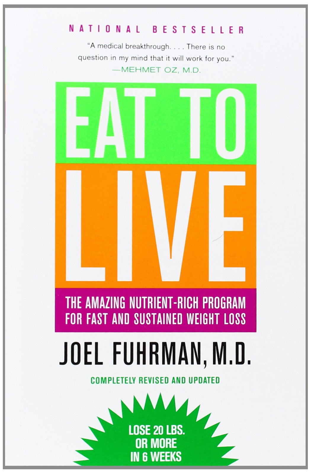 Eat to Live: The Amazing Nutrient-Rich Program for Fast and Sustained Weight Loss, Revised Edition - IN Corrections Book Store
