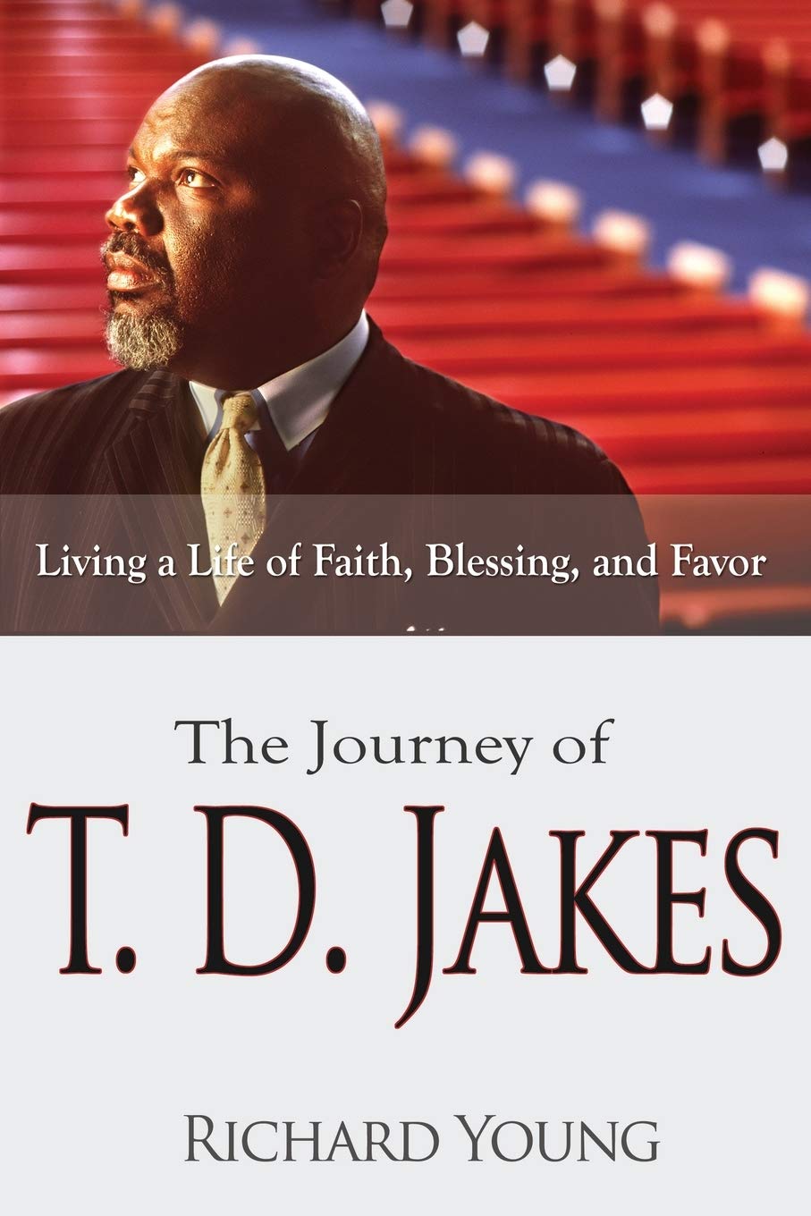 The Journey of T.D. Jakes: Living a Life of Faith, Blessing, and Favor - IN Corrections Book Store