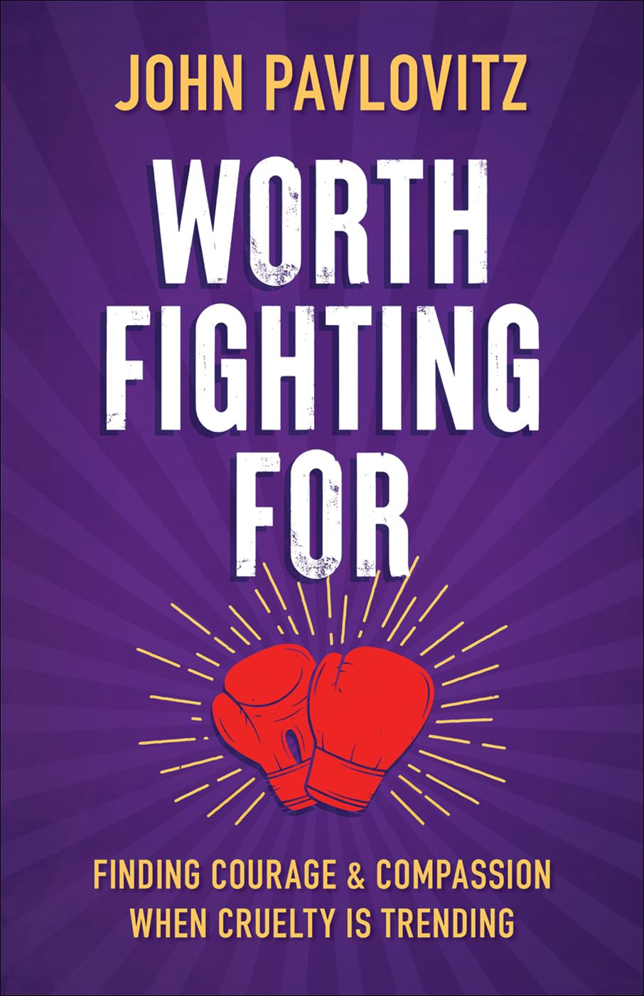 Worth Fighting For (Intl Edition) - IN Corrections Bookstore