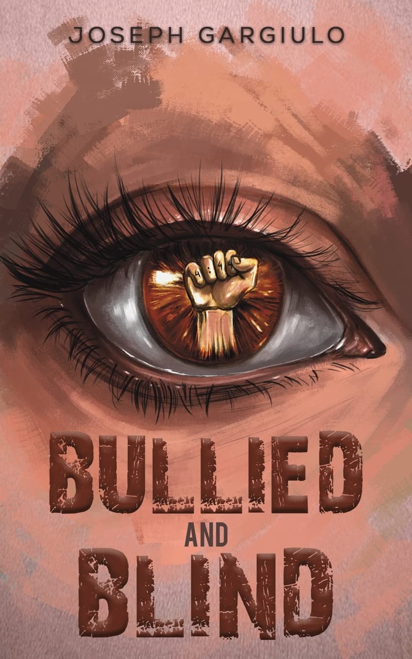 Bullied and Blind - Indiana Corrections Bookstore