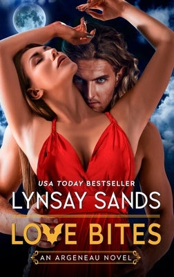 Paperback copy of "Love Bites: An Argeneau Novel" by Avon Books, featuring a vibrant cover design.