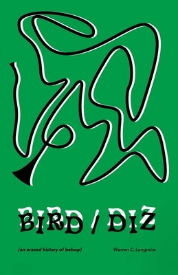 Bunny paperback book titled "Bird/Diz: An Erased History of Bebop" featuring a cover with abstract jazz-inspired artwork.