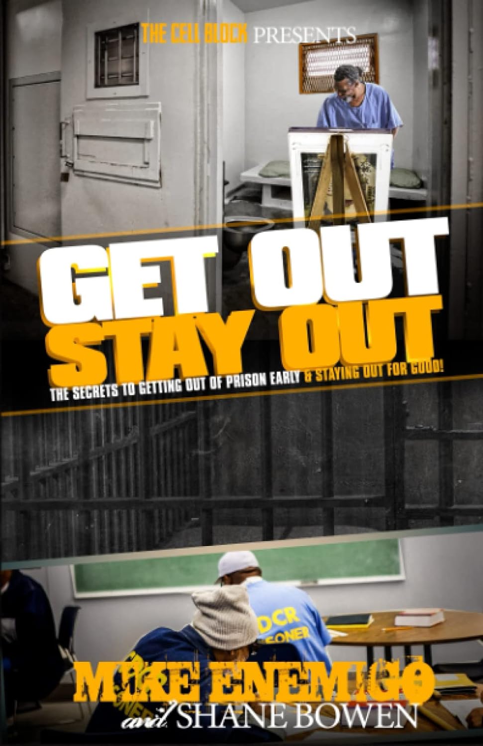 Paperback book titled "Get Out, Stay Out!" by Cell Block Publishing, featuring a cover with bold title and prison-themed graphics.