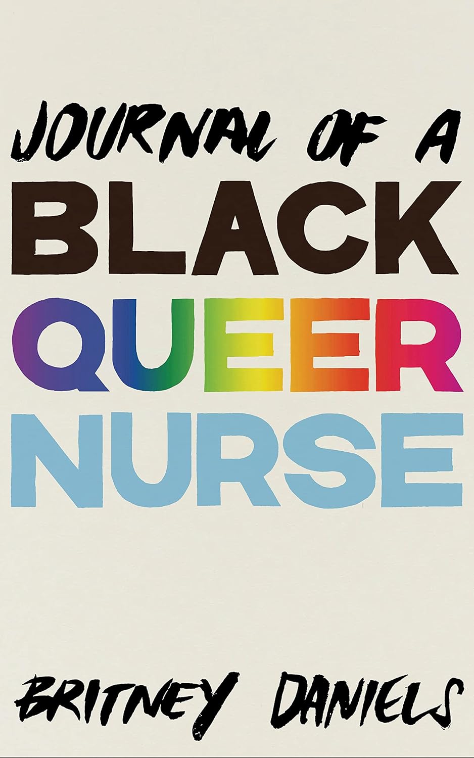 Journal of a Black Queer Nurse - Indiana Corrections Bookstore