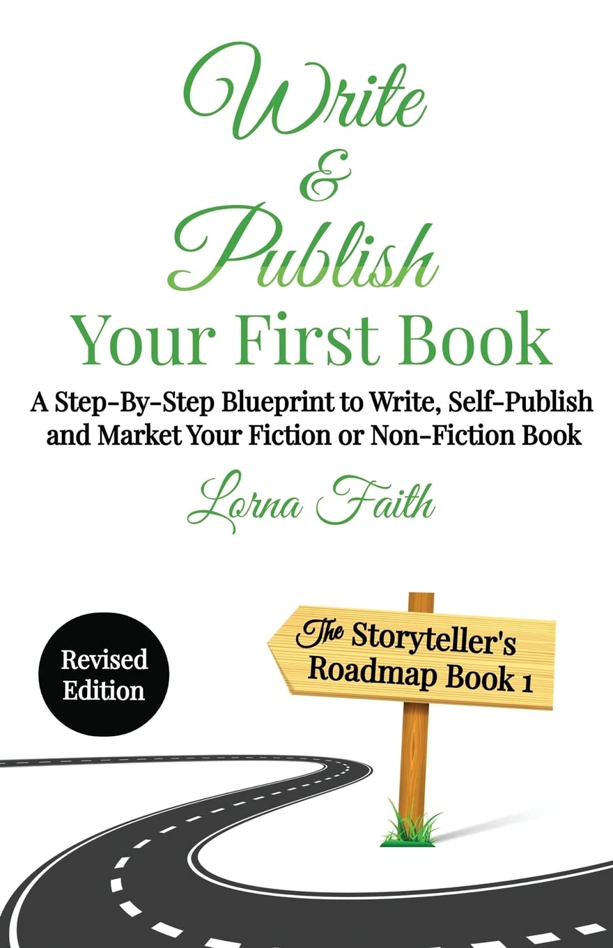 Step-by-step guidebook on writing, self-publishing, and marketing fiction or non-fiction by Create a Story You Love.