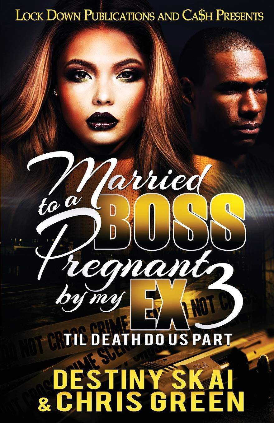 Married to a Boss, Pregnant by my Ex 3: Til Death Do Us Part - IN Corrections Bookstore