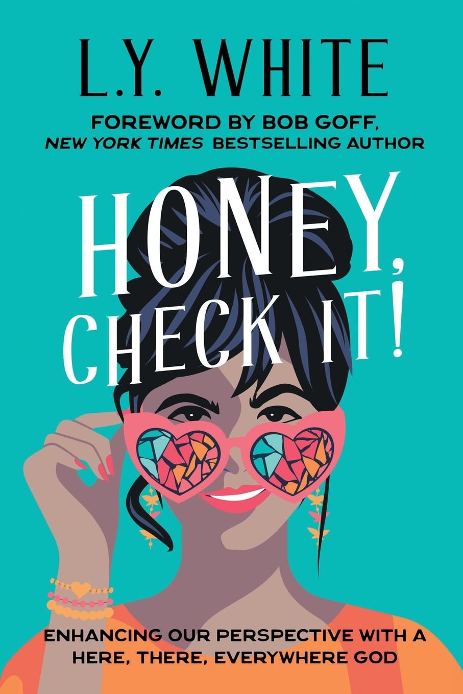 Honey, Check It!: Enhancing our Perspective with a Here, There, Everywhere God - IN Corrections Bookstore