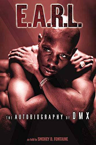 E.A.R.L.: The Autobiography of DMX - IN Corrections Bookstore