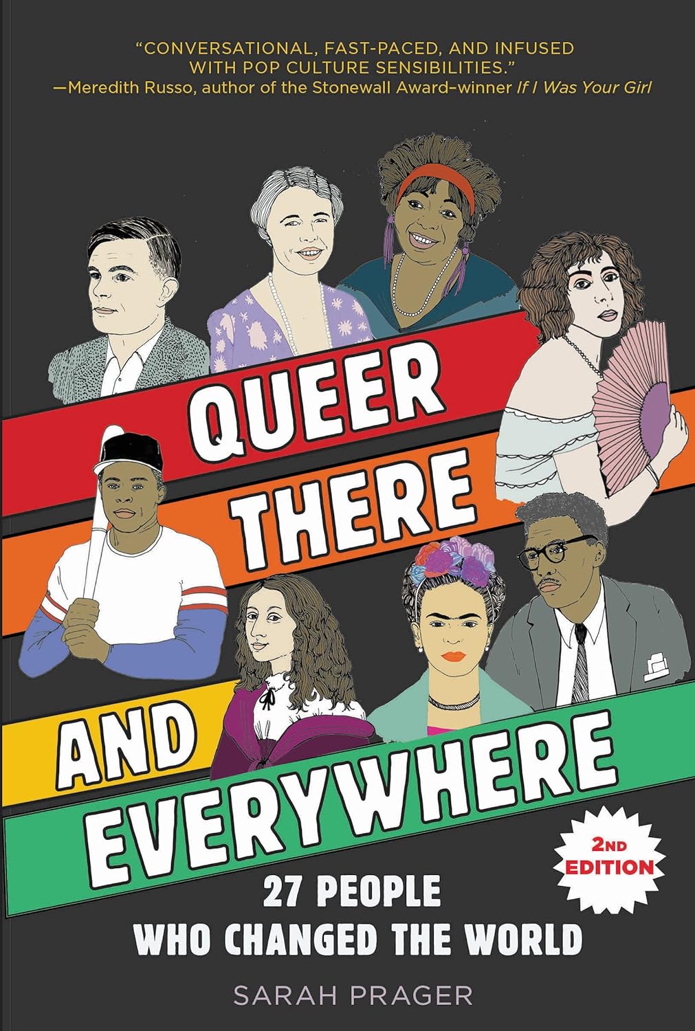 Queer, There, and Everywhere: 2nd Edition: 27 People Who Changed the World - Indiana Corrections Bookstore