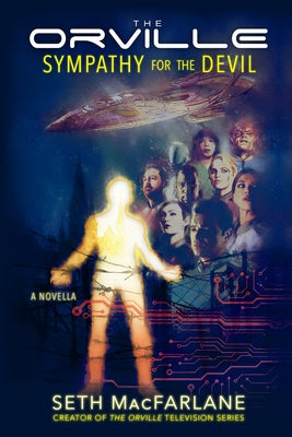 The Orville: Sympathy for the Devil by MacFarlane, Seth