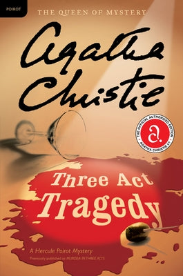 Three ACT Tragedy: A Hercule Poirot Mystery: The Official Authorized Edition by Christie, Agatha