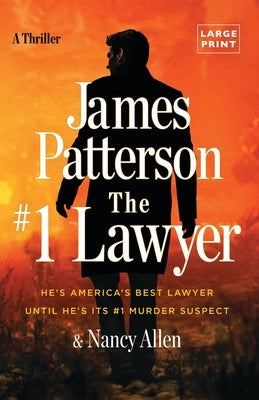 The #1 Lawyer: A Thriller by Patterson, James