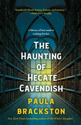 The Haunting of Hecate Cavendish by Brackston, Paula