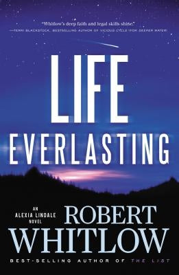 The Life Everlasting by Whitlow, Robert