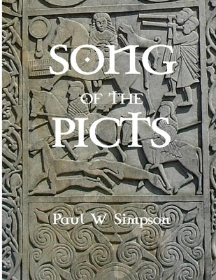 Song of the Picts by Simpson, Paul W.