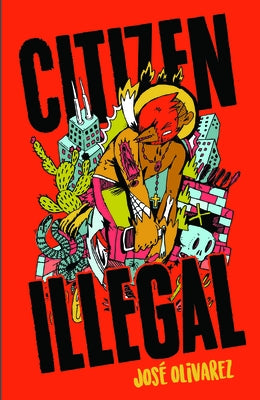 Paperback edition of "Citizen Illegal" by Haymarket Books, featuring a striking book cover design and vibrant colors.