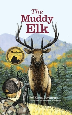The Muddy Elk by Lovegreen, Kevin