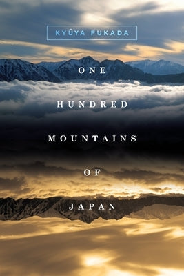 One Hundred Mountains of Japan by Fukada, Kyūya