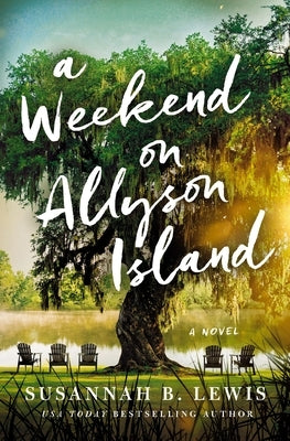 A Weekend on Allyson Island by Lewis, Susannah B.