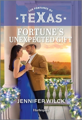 Mass market paperbound book "Fortune's Unexpected Gift" by Harlequin Fortunes of Texas featuring a colorful cover design.