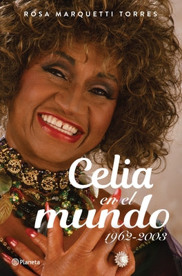 Celia En El Mundo paperback book cover by Planeta Publishing, featuring vibrant colors and striking imagery of Celia.